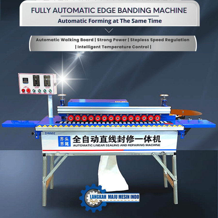 Full Automatic Edge Roll Banding Machine / Mesin Edge Banding Type 602